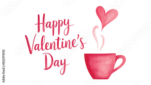 Happy valentines day greeting with a pink watercolor heart rising from a steaming red mug of coffee or tea celebrating love and romance