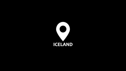 White and black location pin icon with ICELAND text animation on black background. This location icon is from iceland. Location pin icon, map marker icon, destination icon, travel location, country..