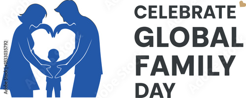 Family silhouette forms heart with child, global family day concept.