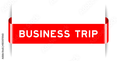 Red color inserted label banner with word business trip on white background