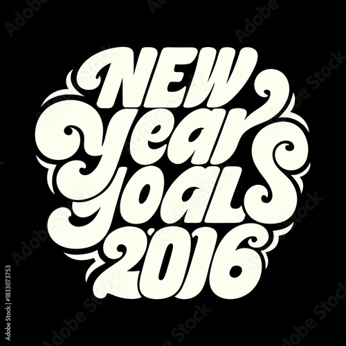 New Year Goals 2016 cream text on black background