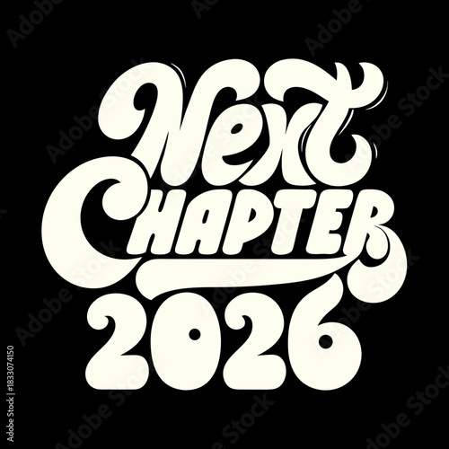 Next Chapter 2026 cream text on black background lettering