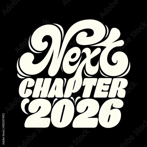 Next Chapter 2026 cream text on black background typography