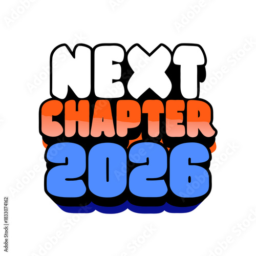 Next Chapter 2026 bold text graphic vector