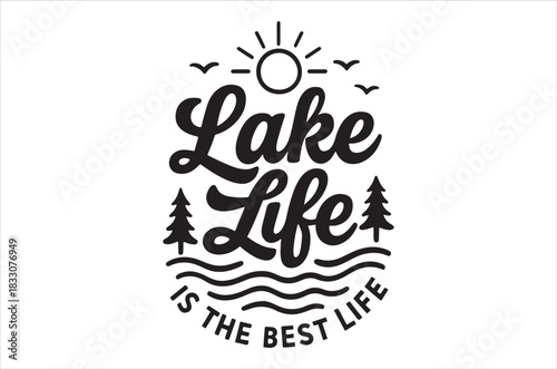 Simple graphic design featuring the words lake life and natural elements