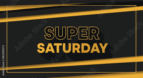 Promotional banner design featuring 'SUPER SATURDAY' text on an abstract dark and golden geometric background for advertising campaigns
