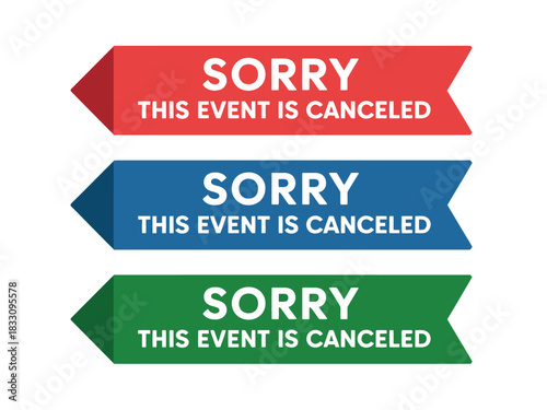 Red, blue, and green banners clearly state 'SORRY THIS EVENT IS CANCELED' against a white background.