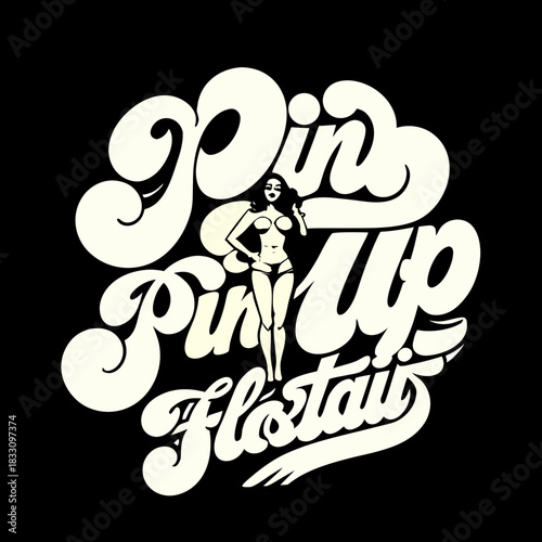 Classic pin up girl with retro lettering vintage typography