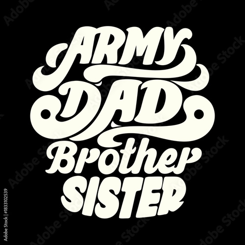 Creamy white retro script text army dad brother sister
