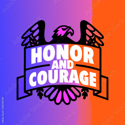 Eagle holding banner with text honor and courage vector