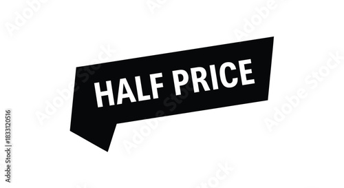 A black speech bubble displays the text half price in white lettering