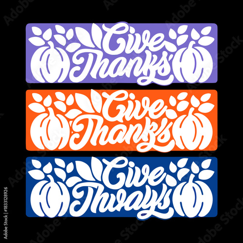 Three banners with give thanks text and pumpkins typography