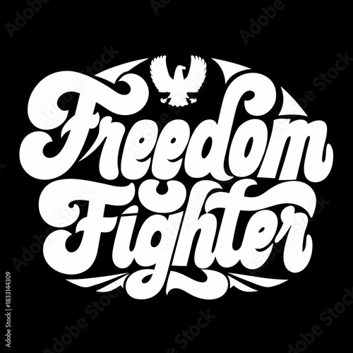 White freedom fighter text with distressed eagle on black