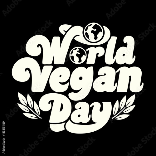 World Vegan Day text with globes and leaves lettering