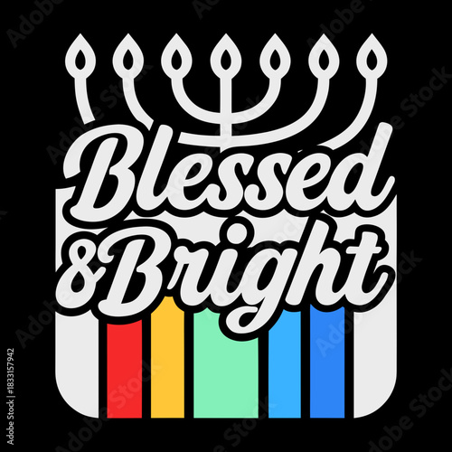 Blessed and Bright text with menorah and colorful candles
