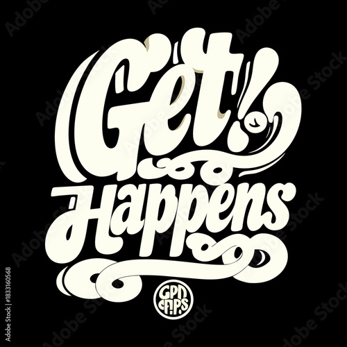 Creamy Get It Happens Retro Typography vintage lettering
