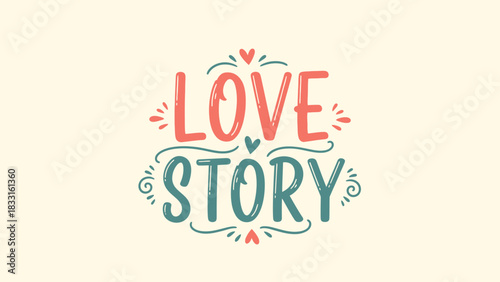 A charming and romantic "Love Story" text graphic with decorative elements, perfect for expressing affection and celebrating relationships.