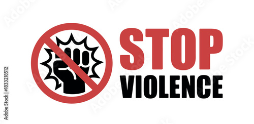 The sign displays a red circle with a diagonal line over a fist symbol, accompanied by the words "STOP VIOLENCE" to convey a message against aggression.