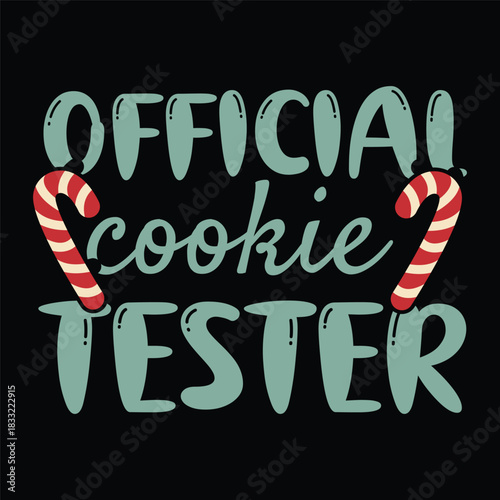 Humorous Official Cookie Tester Design with Candy Canes on black background transparent background.png