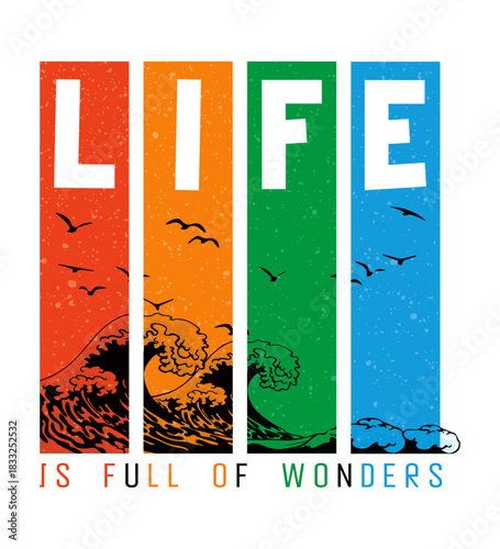 life is full of wonders