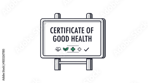A vector illustration of a signboard displaying the text "CERTIFICATE OF GOOD HEALTH.