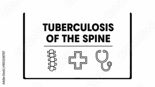 Tuberculosis of the Spine medical concept, also known as Pott's Disease.