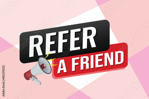 refer a friend referral program plan page poster banner mega phone graphic design icon logo sign symbol social media website coupon

