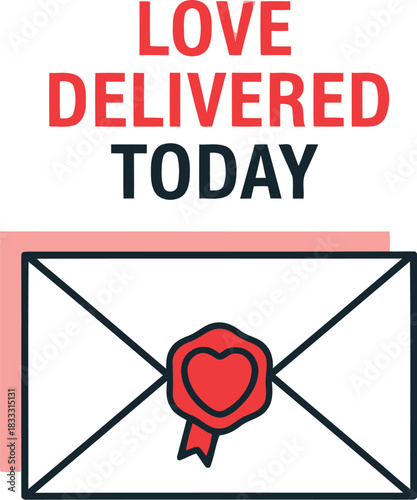Love delivered today concept with heart wax seal on white background
