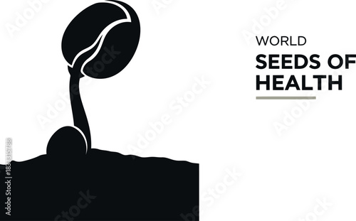 World seeds of health, coffee bean plant germination concept