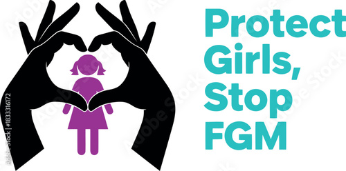 Protect girls, stop fgm: global campaign for child protection now