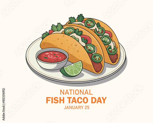 National Fish Taco Day poster vector illustration. Mexican Taco food with fried fish and vegetables icon vector. Taco on a plate with salsa sauce and lime drawing. January 25. Important day