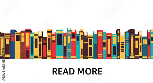 Long row of colorful books on a shelf creating a horizontal border, with the words READ MORE below, for a library or blog.