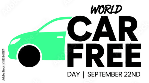 Promote World Car Free Day with a stylish and eye-catching design focused on sustainability and environmental awareness for September 22nd