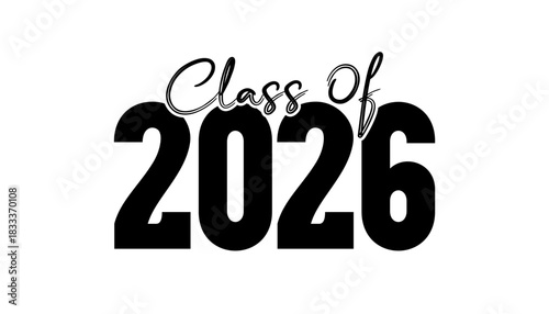 Hand drawn text illustration for class of 2026 graduation, class of 2026 badge.