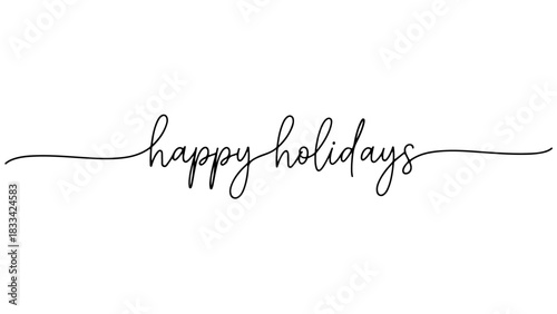 Happy Holidays Elegant Script Calligraphy Greeting for Festive Celebrations and Season's Greetings