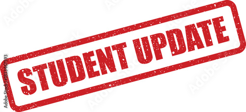 A textured red rectangular rubber stamp with the message STUDENT UPDATE clearly imprinted diagonally, perfect for educational announcements or informational communications