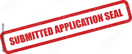 Distressed rectangular rubber stamp with the text submitted application seal, signifying official acceptance for documents