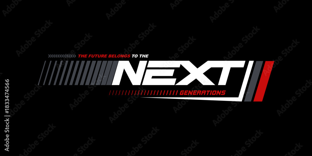 Obraz premium quotes inspiration next generation