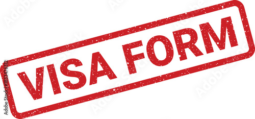 Distressed red rubber stamp vector with VISA FORM text, excellent for illustrating official application processes and documentation requirements
