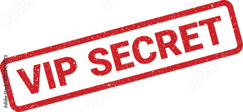 Distressed red rubber stamp with VIP SECRET text diagonally printed, conveying exclusivity and confidentiality for sensitive information access