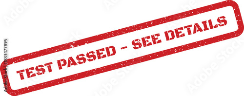Grunge style rectangular rubber stamp displaying the text TEST PASSED SEE DETAILS for official process completion and further information access