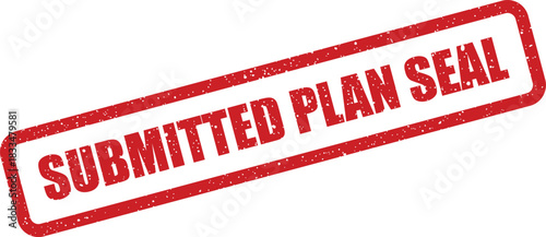 Grungy red rectangular rubber stamp impression reading SUBMITTED PLAN SEAL, denoting formal approval for a project blueprint or development strategy document
