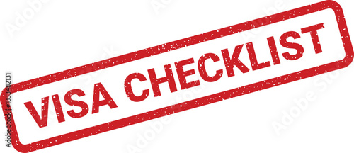 Rectangular distressed rubber stamp featuring the words visa checklist for document preparation requirements