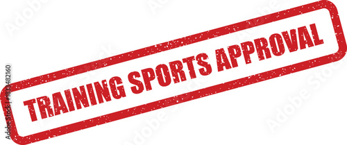 Rectangular grunge effect stamp prominently displaying TRAINING SPORTS APPROVAL, ideal for indicating official endorsement of athletic programs or events
