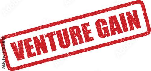 Red grunge textured rectangular stamp displaying the words venture gain for financial investment themes