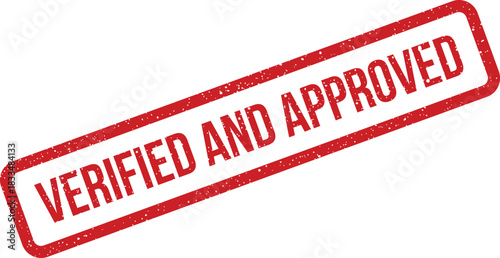 Red rectangular distressed rubber stamp displaying the phrases VERIFIED AND APPROVED for official status indication