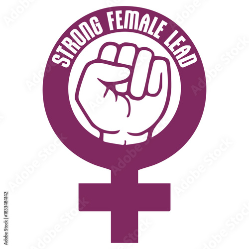 Strong Female Lead Feminist Empowerment Quote Slogan