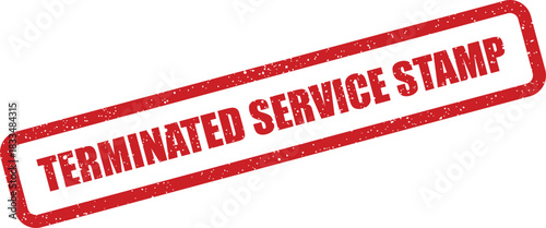 Red rectangular grungy rubber stamp impression showing a terminated service notification