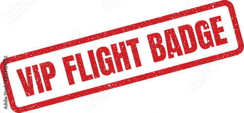 Red textured rectangular stamp with text VIP flight badge for airport lounge access or travel status