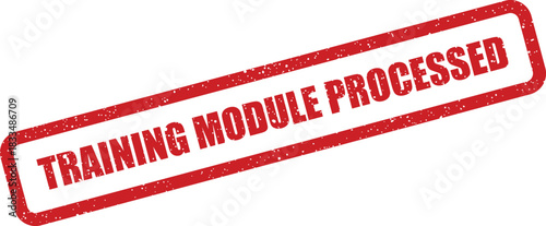 This distinct red textured stamp indicates a training module has been processed, ideal for administrative records and workflow management